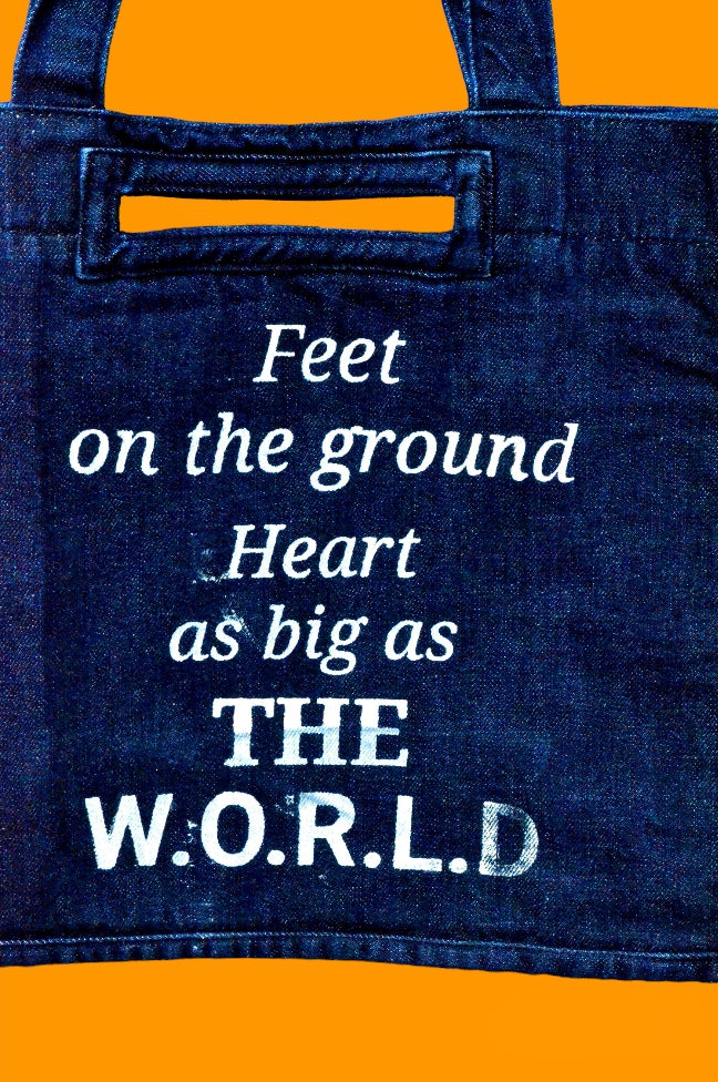 "Feet on the ground heart as big as the world " Dark Blue Denim Tote Bag