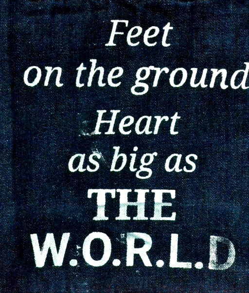 "Feet on the ground heart as big as the world " Dark Blue Denim Tote Bag